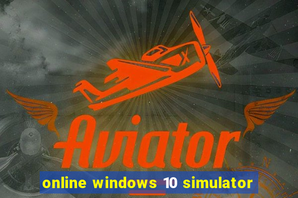 online windows 10 simulator